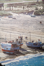 Han Herred Bogen 1999. Omslag: Fiskelandingspladsen ved Thorup Strand. Foto: Jeppe Damsgaard