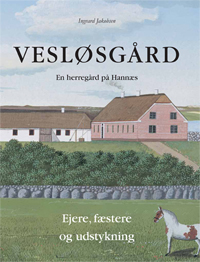 Vesløsgård – en herregård på Hannæs